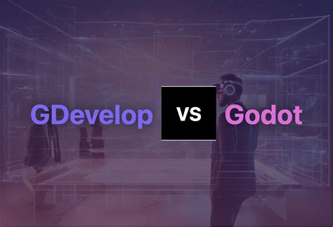 gdevelop vs godot